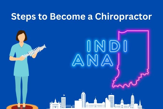 steps to become a chiropractor in indiana